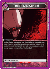UE18BT/TKG-1-063 That'll Do, Kaneki