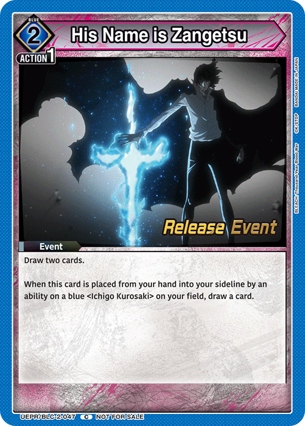 UEPR/BLC-2-047 His Name is Zangetsu