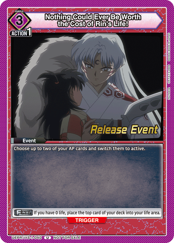 UEPR/IYS-1-040 Nothing Could Ever Be Worth the Cost of Rin's Life!