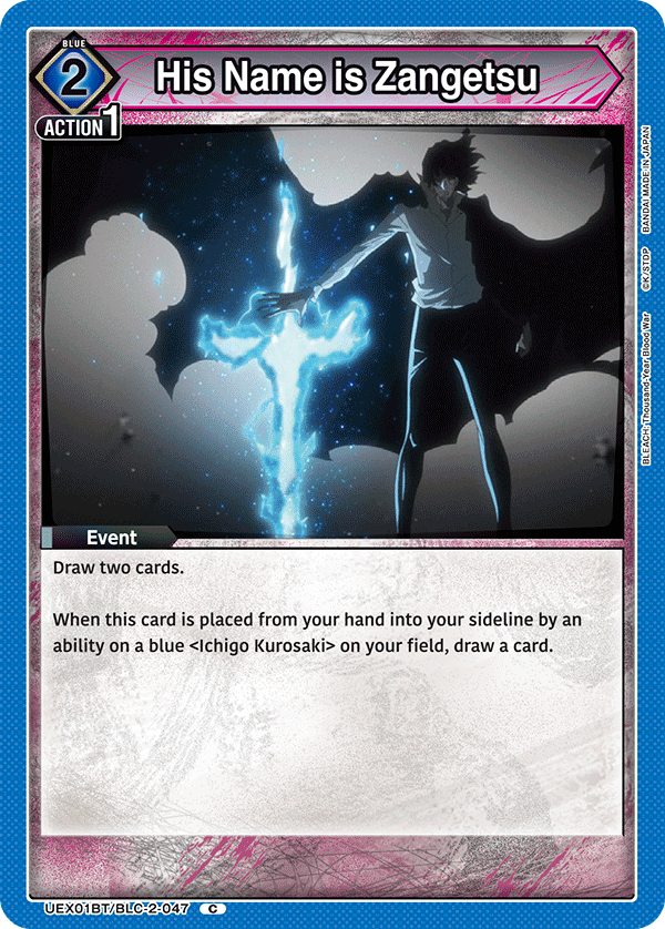 UEX01BT/BLC-2-047 His Name is Zangetsu